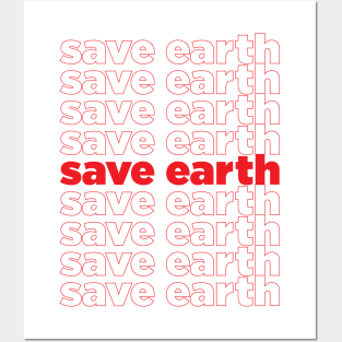 save earth Posters and Art